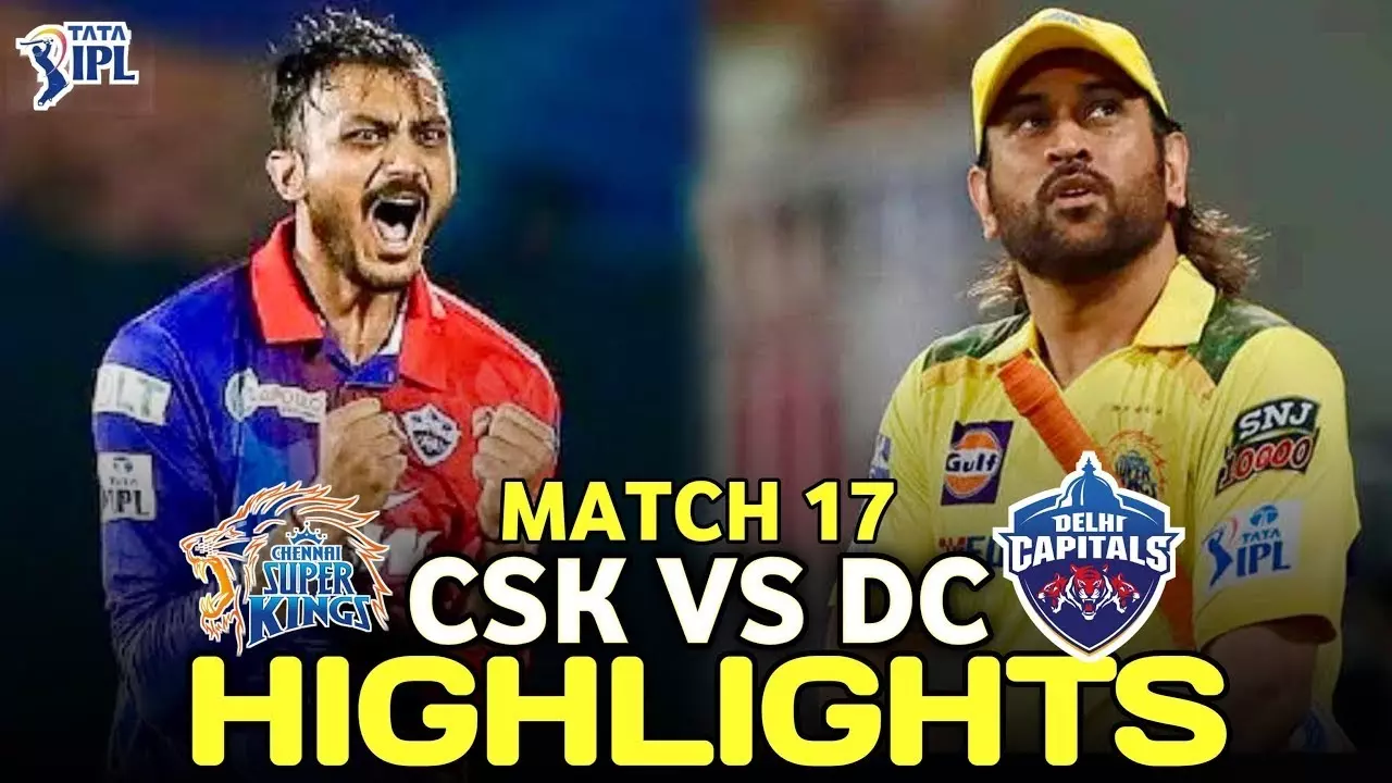 CSK vs DC: दिल्ली कैपिटल्स की धमाकेदार जीत, चेन्नई को हराकर IPL प्वाइंट्स टेबल में टॉप पर पहुंची टीम