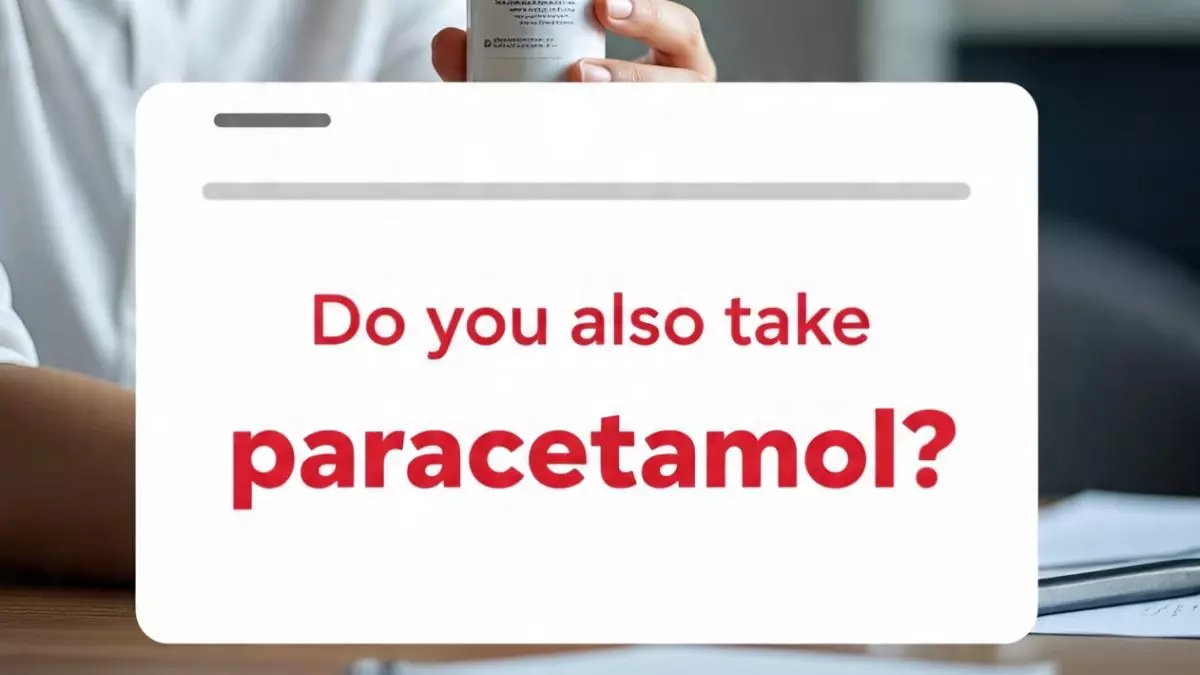 क्या आप भी लेते हैं पैरासिटामोल? तो हो जाइए सावधान, हार्ट और किडनी को लेकर आई ये रिपोर्ट