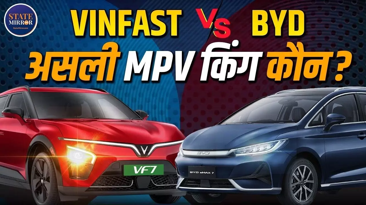 VinFast VF 7 vs BYD eMax 7: भारत के EV मार्केट में कौन है असली बादशाह?